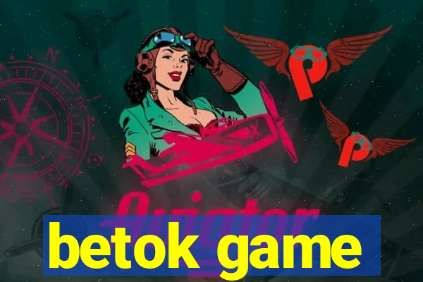 betok game